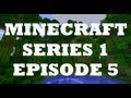 Minecraft - Series 1: Episode 5 - We Make a Farm!