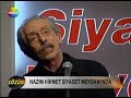 genco erkal nazım hikmet onlar siyaset meydanı