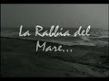 la rabbia del mare