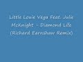 little louie vega feat. julie mcknight - diamond life (richard earnshaw remix)