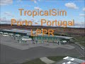 TropicalSim Porto - Portugal LPPR