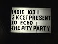 RUMMAGE - The Pity Party live @ The Viper Room