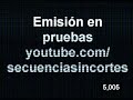 Secuencia sin cortes (EMISIONES EN PRUEBAS)