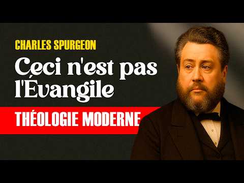 Ceci n'est pas l'Évangile : Spurgeon détruit la théologie moderne - Charles Spurgeon
