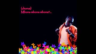 Lyrics to Mbona by Daddy Owen ft Denno
