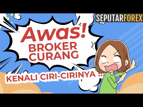 Putar Video - Belajar Forex #7: Cara Membedakan Broker Jujur Dan Penipu