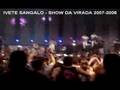 SHOW DA VIRADA - IVETE SANGALO MAKING OFF 