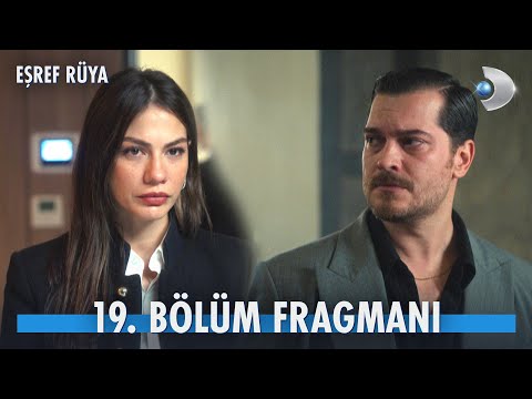 Eşref Rüya 19. Bölüm Fragmanı                                                                                                                                                                                                                             