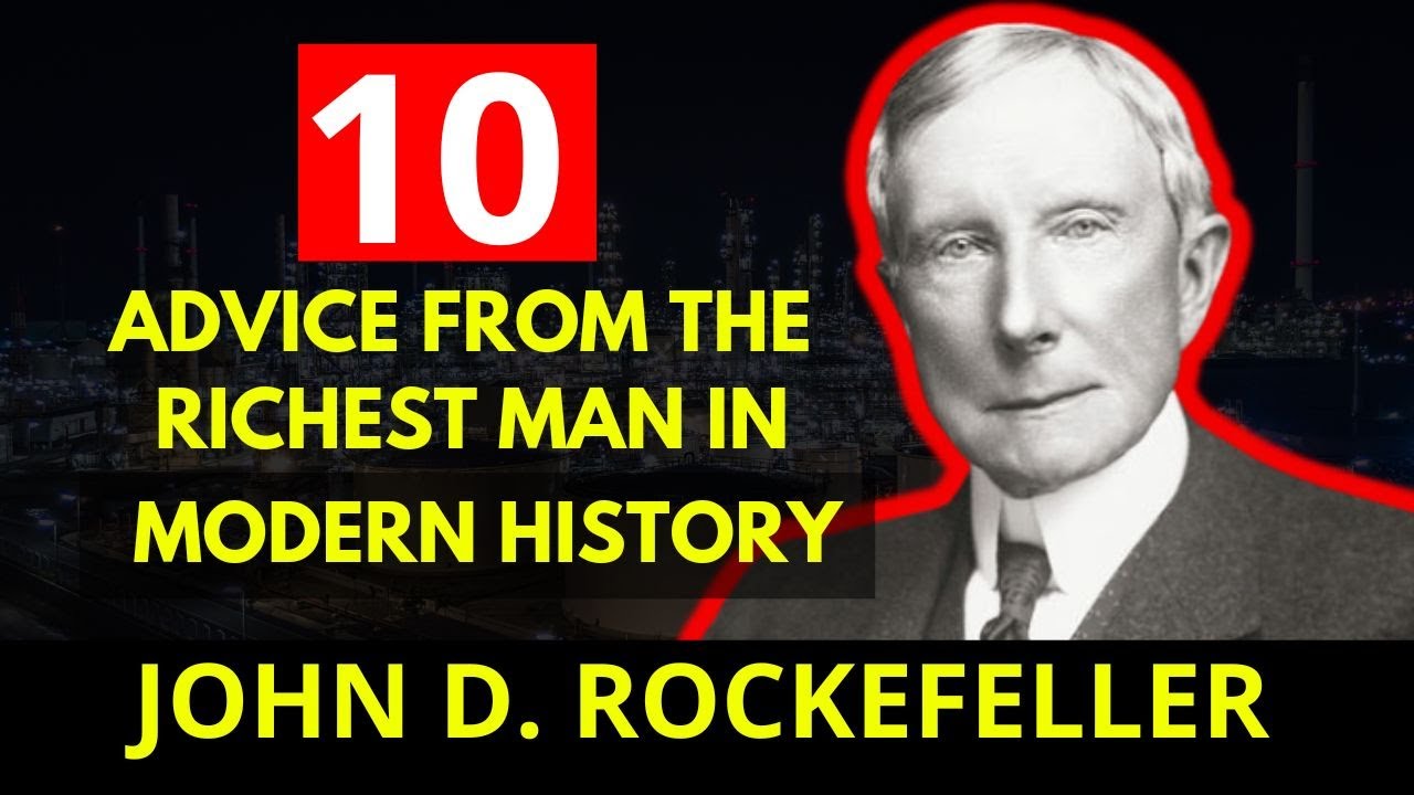 John D. Rockefeller's 10 Secrets to Getting Rich - Number Eight Will Change Your Life!