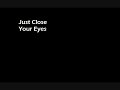 Just Close Your Eyes- Waterproof Blonde
