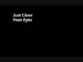 Just Close Your Eyes- Waterproof Blonde