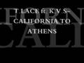 T.LACE FT. K,V,S-CALIFORNIA TO ATHENS