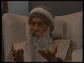 OSHO: Con la Meditación la vida será pura dicha