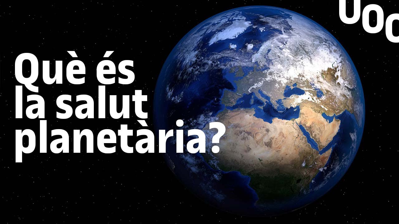 Què és la salut planetària? video link