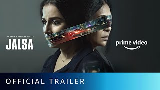 Jalsa - Official Trailer   Vidya Balan Shefali Sha