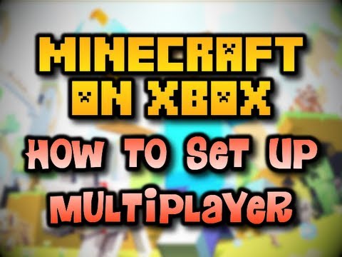 how to xbox 360 minecraft multiplayer