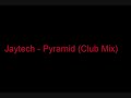 Jaytech - Pyramid (Club Mix) [TATW RiP]