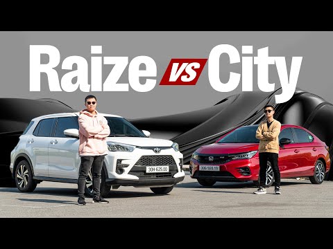 So sánh Toyota Raize với Honda City: Chọn gầm cao hay không gian, chọn trang bị hay sức mạnh?