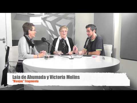 Entrevista a Laia de Ahumada y Victòria Molins por el libro 'Monjas'