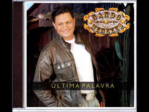 Menezes - Nando Menezes lançamento 2013 , musicas ULTIMA PALAVRA E RETROVISOR DA VIDA ,produção musical e arranjos Maestro Paulinho Andara ( contatos com maestro 11-24...