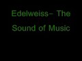 Me singing Edelweiss from The Sound of Music :)