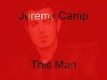 jeremy camp - This Man
