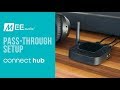 Connect Hub: Pass-through Setup