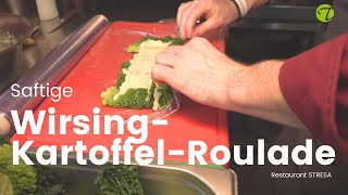 Wirsing-Kartoffel-Roulade: Ein Genuss aus dem Stresa