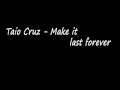 Taio Cruz - Make it last Forever (new Album TY.O)