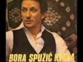Bora Spuzic Kvaka - Stojim Na Uglu Prosjaku Slican