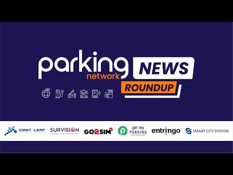 AI, Ticketless Parking & Strategic Partnerships | Parking Network News Roundup Ep.13 (May&June 2026)