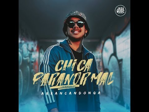 Chica paranormal - Arrancandonga