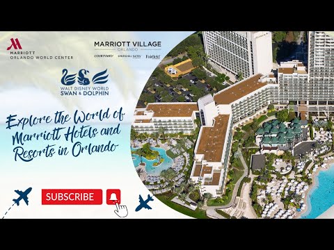 Explore the World of Marriott Hotels and Resorts in Orlando