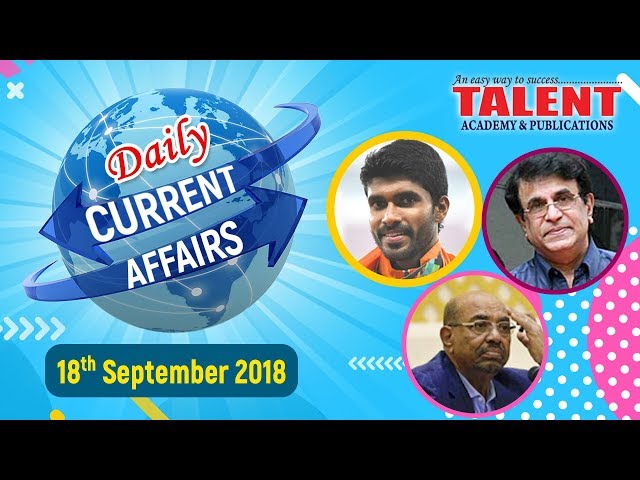 CURRENT AFFAIRS | 18-09-2018 | KERALA PSC | Secretariat Assistant | TALENT ACADEMY