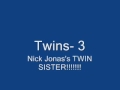 videos de Twins-  3 (Jonas Sister)