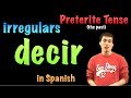 02 Spanish Lesson - Preterite - Irregulars - decir
