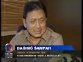Kasus Daging Sampah : Hotel dan Restoran Harus Awasi Sisa Ma