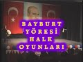bayburt yöresi halk oyunları