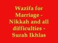 Wazifa Marriage Nikkah all difficulties Surah Ikhlas Slat-al-Hajat mjaviqbal.wmv