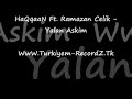 Ramazan Celik Ft. HaQqaaN - Yalan Askim