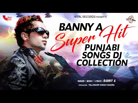 Banny A Super Hit Punjabi Songs Collection l Brand New Punjabi Songs l Vital Records