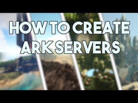 video-linktoworks-How To Create ARK: Survival Evolved Servers (PC) (October ...