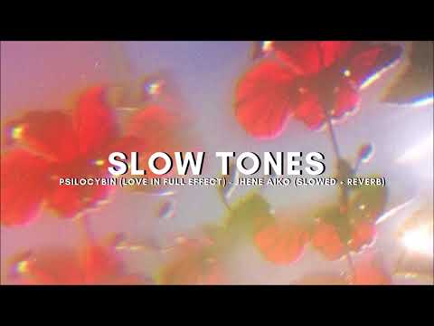 psilocybin (love in full effect) - jhene aiko (slowed + reverb)