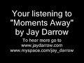 Moments Away - Jay Darrow