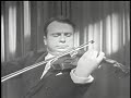 henryk szeryng 
mexican lullaby (j.s. marroquin) (1909-1995) (telecast 1960)
with charles reiner, piano
from: vai dvd 4231
the art of henryk szeryng
radio-canada telecasts 1960/1988
includes bonus audio performance of the music of j.s. bach (recorded 1951)
to buy the complete video, go to www.vaimusic.com or call toll-free in the us 1 (800) 477-7146 (outside of the us, call 914-769-3691).