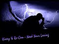 Hixxy & Re-Con - Need Your Loving Hixxy & Re-Con - Need Your Loving