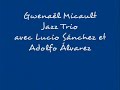 Lucio Sánchez Jazz Trio avec Gwenaël Micault- El Refugio