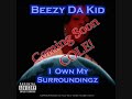 Why - Beezy Da Kid Why - Beezy Da Kid