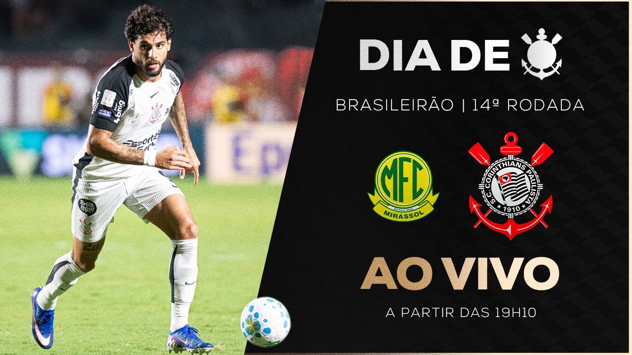 AO VIVO: MIRASSOL X CORINTHIANS | BRASILEIRÃO 2026 | 14ª RODADA | DIA DE CORINTHIANS
