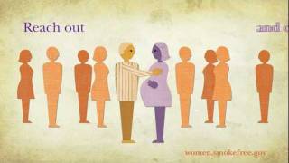 Reach Out & Offer Her a Helping Hand: NCI Smokefree Pregnancy Video